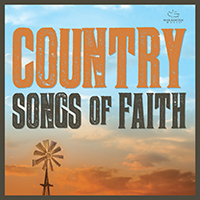  Country Songs Of Faith Country Songs Of Faith